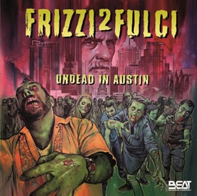 Fabio Frizzi/Frizzi 2 Fulci Undead In Austin[CDX1032]