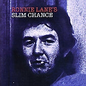 Ronnie Lane/Slim Chance