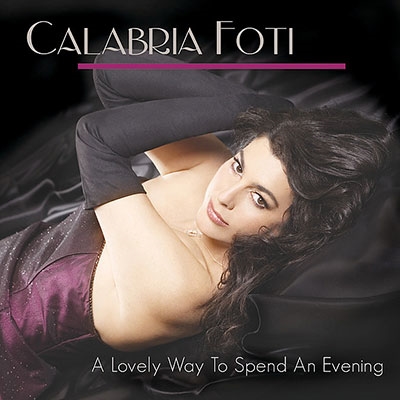 Calabria Foti/A Lovely way To Spend An Evening[MOCO23002]