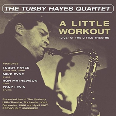 A Little Workout (Live at the Little Theatre) A Little Workout (Live at the Little Theatre)