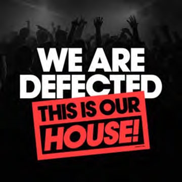 We Are Defected: This Is Our House