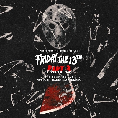 Harry Manfredini/Friday the 13th Part 3 The Ultimate Cut[LLLCD1633]