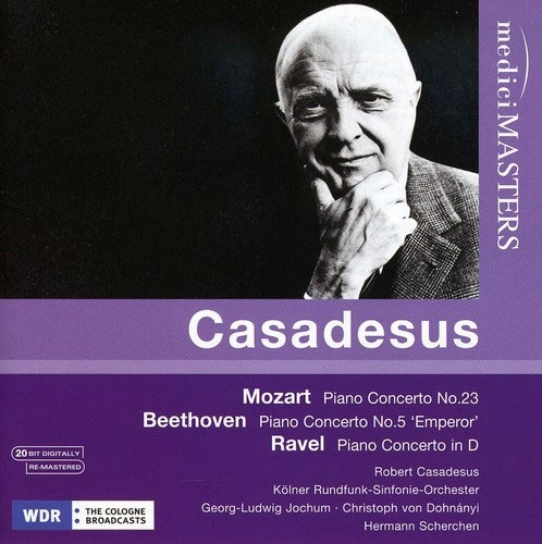 Mozart: Piano Concerto No.23 K.488 (3/7/1956); Beethoven: Piano Concerto No.5 Op.73 "Emperor" (1/29/1965); Ravel : Piano Concerto for Left Hand (3/11/1957) / Robert Casadesus(p), Georg Ludwig Jochum(cond), WDR SO, etc