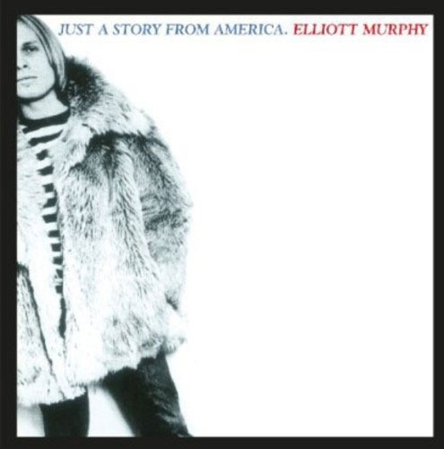 Elliott Murphy/Just A Story From America[MOCCD13033]