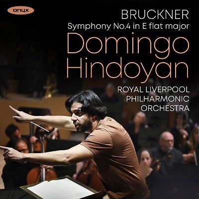ドミンゴ・インドヤン/ブルックナー:交響曲第4番 変ホ長調 《ロマンティック》(ノヴァーク版第2稿)