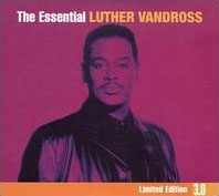 The Essential : Luther Vandross 3.0＜限定盤＞
