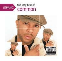 Common/Playlist The Very Best of Common[309633]