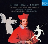 シュシャーヌ・シラノシアン/Angel, Devil, Priest - Leclair, Locatelli &Vivaldi： Violin Concertos[88875115832]
