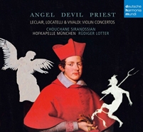 Angel, Devil, Priest - Leclair, Locatelli & Vivaldi: Violin Concertos Angel, Devil, Priest - Leclair, Locatelli & Vivaldi: Violin Concertos