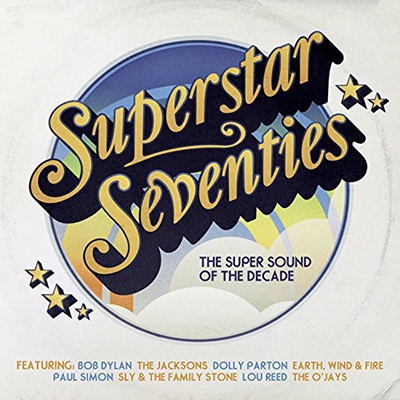 Superstar Seventies! The Super Sound of the Decade[88875166632]