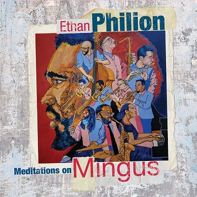 Ethan Philion/Meditations On Mingus[SSC1666]