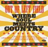 Out of Left Field: Where Soul Meets Country