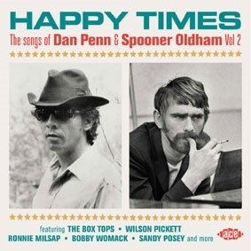 Happy Times The Songs Of Dan Penn &Spooner Oldham Vol 2[CDCHD1583]