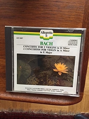 Bach: Concerto for 2 Violins in D minor; Concertos for Violin in A minor and E major