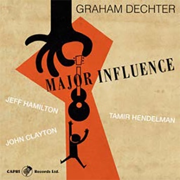 Graham Dechter/Major Influence[CAPRI74158]