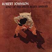 King Of The Delta Blues Singers King Of The Delta Blues Singers