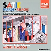 Satie: Orchestral Works & Transcriptions / Plasson, Toulouse Satie: Orchestral Works & Transcriptions / Plasson, Toulouse