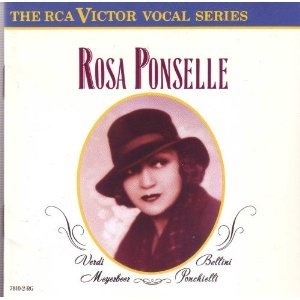 Rosa Ponselle- Verdi, Meyerbeer, Bellini, Ponchielli