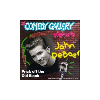 Prick off the Old Block * Prick off the Old Block *