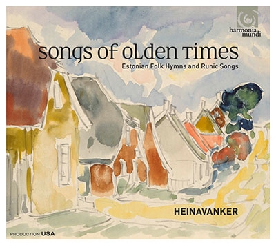 Songs of Olden Times - Estonian Folk Hymns and Runic Songs
