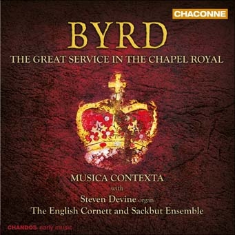 W.Byrd: The Great Service in the Chapel Royal