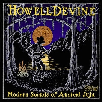 HowellDevine/Modern Sounds of Ancient Juju[ARH00550]