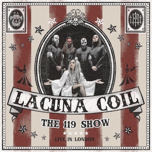 Lacuna Coil/The 119 Show - Live In London 2CD+DVD[19075892022]