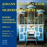 J.S.Bach on Silbermann-Organs J.S.Bach on Silbermann-Organs