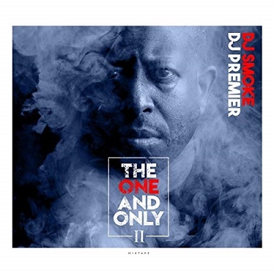 One & Only, Vol 2: DJ Premier Mixtape One & Only, Vol 2: DJ Premier Mixtape