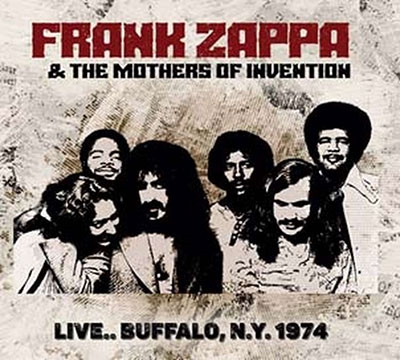 Frank Zappa &The Mothers Of Invention/Live... Buffalo, N.Y. 1974[TLNCD3064]