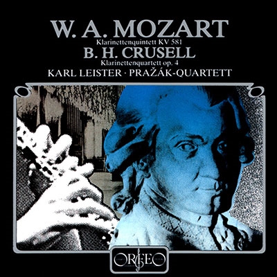 カール・ライスター/モーツァルト: クラリネット五重奏曲 K.581、クルーセル: クラリネット四重奏曲第2番