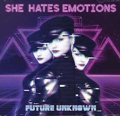 She Hates Emotions/Future Unknown[OUT1362]