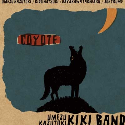 » KIKI BAND/Coyote[ZOTT-005]