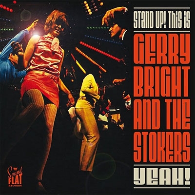Gerry Bright &The Stokers/Stand Up! This Is...[SFRCD052J]