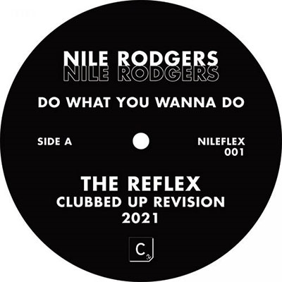 Nile Rodgers/Do What You Wanna Do (Reflex Mixes)ס[NILEFLEX001]