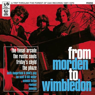 From Morden To Wimbledon A Trip Through The Forest Of Oak Records 1967 - 1970[TSSCD010]