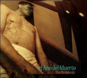The Residents/El Ano Del Muerto[GG372]