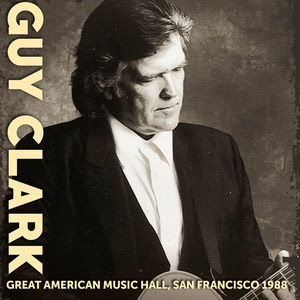 Guy Clark/Great American Music Hall, Sf, 1988[KHCD9077]