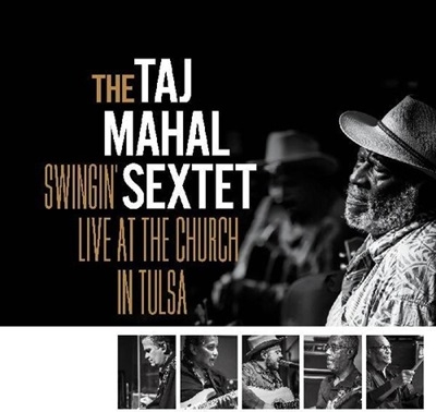 The Taj Mahal Sextet/Swingin' Live at the Church in Tulsa[CDLROD7038]