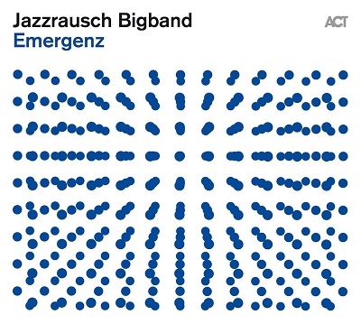 Jazzrausch Bigband/Emergenz[ACT9954]