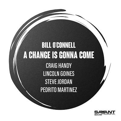 Bill O'Connell/A Change Is Gonna Come[SCD2197]