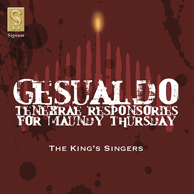 Gesualdo: Tenebrae Responsories/ Kings Singers