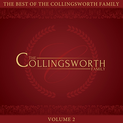 The Best of the Collingsworth Family, Vol. 2 The Best of the Collingsworth Family, Vol. 2