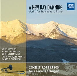 A New Day Is Dawning - Works for Trombone & Piano A New Day Is Dawning - Works for Trombone & Piano
