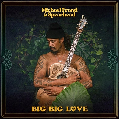 Michael Franti u0026 Spearhead/Big Big Love