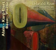 Harald Rise - Alain, Karg-Elert, Bossi, Vierne Harald Rise - Alain, Karg-Elert, Bossi, Vierne