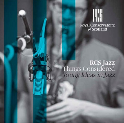 Things Considered: Young Ideas in Jazz Things Considered: Young Ideas in Jazz