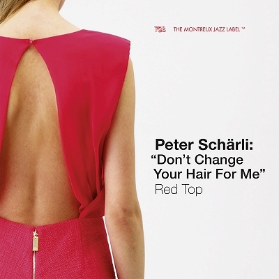 Peter Scharli: Don't Change Your Hair For Me