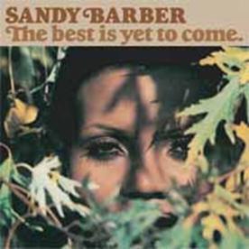 Sandy Barber/The Best Is Yet To Come : Deluxe Edition