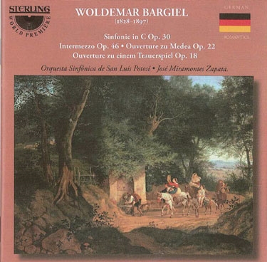 Bargiel: Sinfonie Op.30, Intermezzo Op.46, Overture zu Medea Op.22, etc
